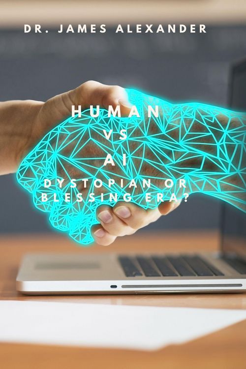 Produktbild: Human vs AI, Dystopian or Blessing Era?