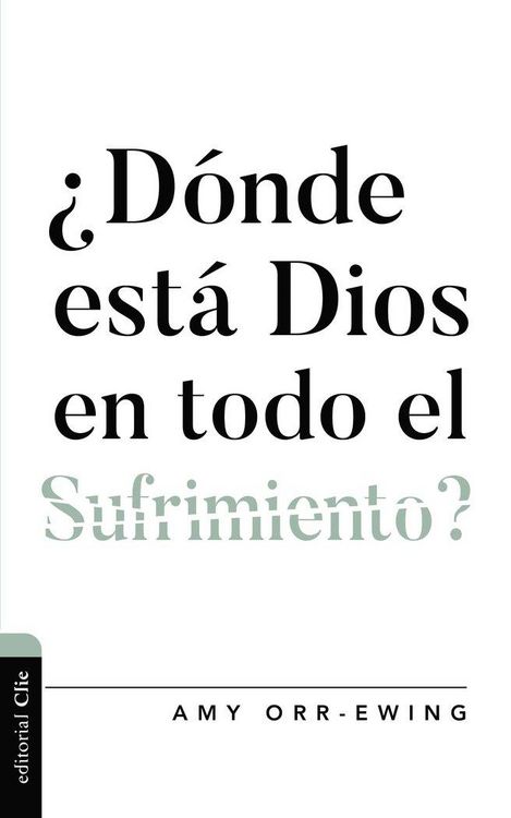 Produktbild: &iquest;D&oacute;nde Est&aacute; Dios En Todo El Sufrimiento ?
