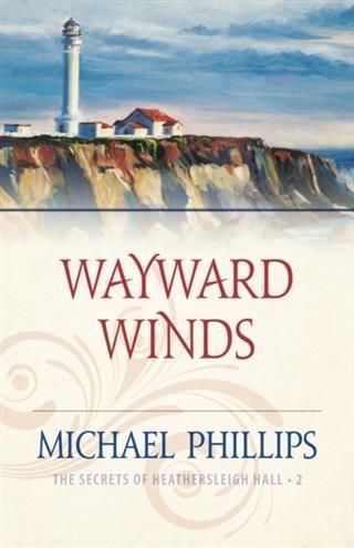 Produktbild: Wayward Winds (The Secrets of Heathersleigh Hall Book #2)