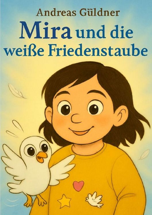 Produktbild: Mira und die wei&szlig;e Friedenstaube