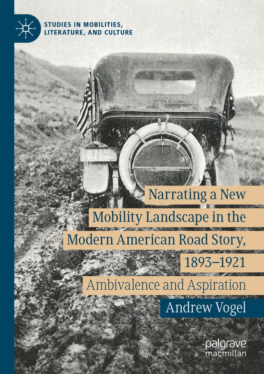 Produktbild: Narrating a New Mobility Landscape in the Modern American Road Story, 1893&ndash;1921