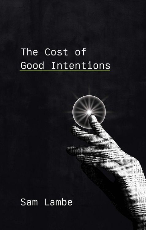 Produktbild: The Cost of Good Intentions
