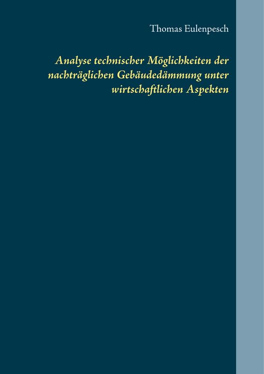 Produktbild: Analyse technischer M&ouml;glichkeiten der nachtr&auml;glichen Geb&auml;uded&auml;mmung unter wirtschaftlichen Aspekten