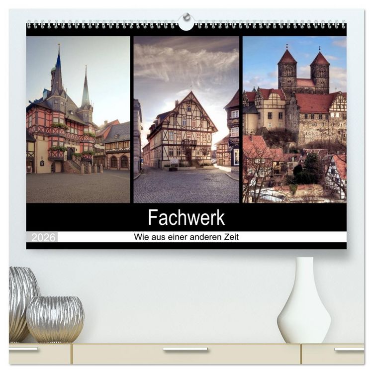 Produktbild: Fachwerk - wie aus einer anderen Zeit (hochwertiger Premium Wandkalender 2026 DIN A2 quer), Kunstdruck in Hochglanz