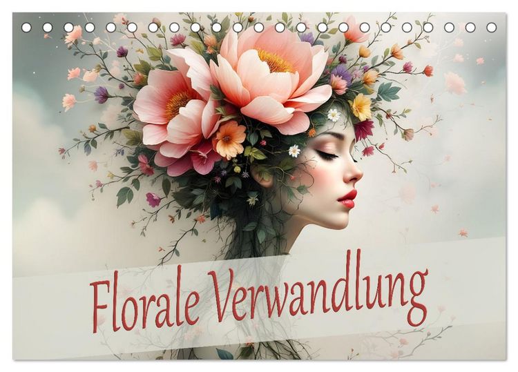 Produktbild: Florale Verwandlung (Tischkalender 2026 DIN A5 quer), CALVENDO Monatskalender