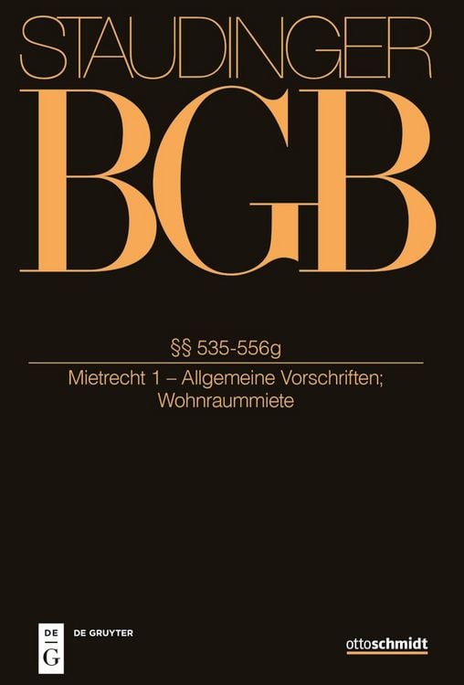 Produktbild: J. von Staudingers Kommentar zum B&uuml;rgerlichen Gesetzbuch mit Einf&uuml;hrungsgesetz... / &sect;&sect; 535-556g