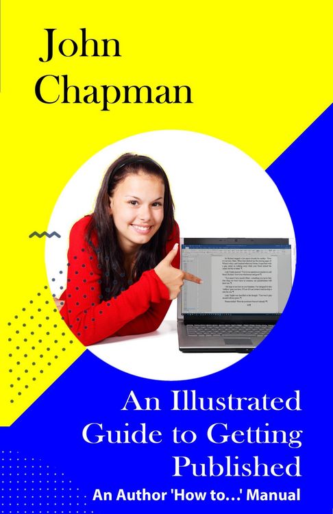 Produktbild: An Illustrated Guide to Getting Published - An Author 'How to...' Manual