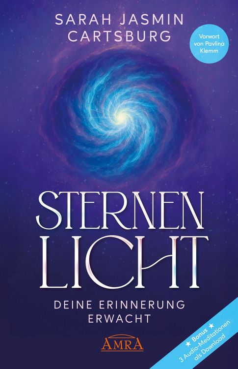 Produktbild: STERNENLICHT - DEINE ERINNERUNG ERWACHT [mit drei Gratis-Audio-Meditationen als Download]