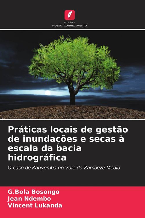 Produktbild: Pr&aacute;ticas locais de gest&atilde;o de inunda&ccedil;&otilde;es e secas &agrave; escala da bacia hidrogr&aacute;fica