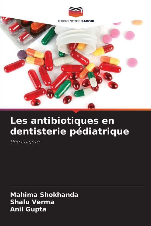 Produktbild: Les antibiotiques en dentisterie p&eacute;diatrique