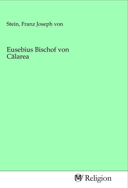 Produktbild: Eusebius Bischof von C&auml;larea