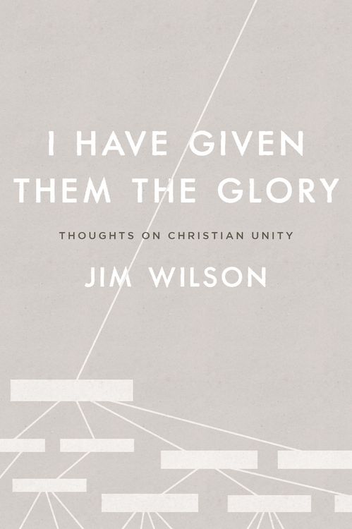 Produktbild: I Have Given Them the Glory: Thoughts on Christian Unity