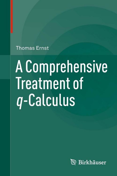 Produktbild: A Comprehensive Treatment of q-Calculus