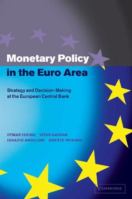 Produktbild: Monetary Policy in the Euro Area: Strategy and Decision-Making at the European Central Bank