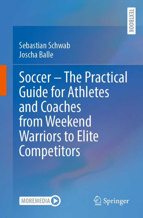 Produktbild: Soccer &ndash; The Practical Guide for Athletes and Coaches from Weekend Warriors to Elite Competitors