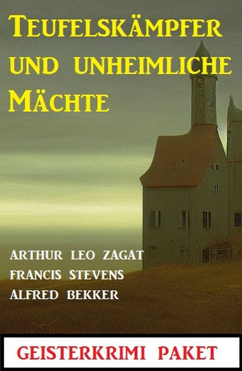 Produktbild: Teufelsk&auml;mpfer und unheimliche M&auml;chte: Geisterkrimi Paket