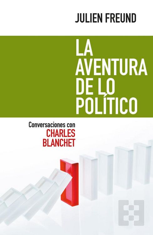 Produktbild: La aventura de lo pol&iacute;tico : conversaciones con Charles Blanchet