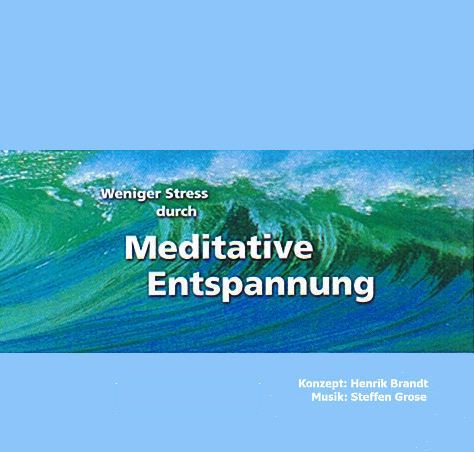 Produktbild: Weniger Stress durch Meditative Entspannung