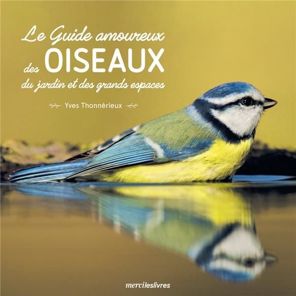 Produktbild: Le guide amoureux des oiseaux du jardin et des grands espaces