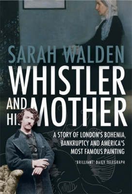 Produktbild: Walden, S: Whistler and His Mother