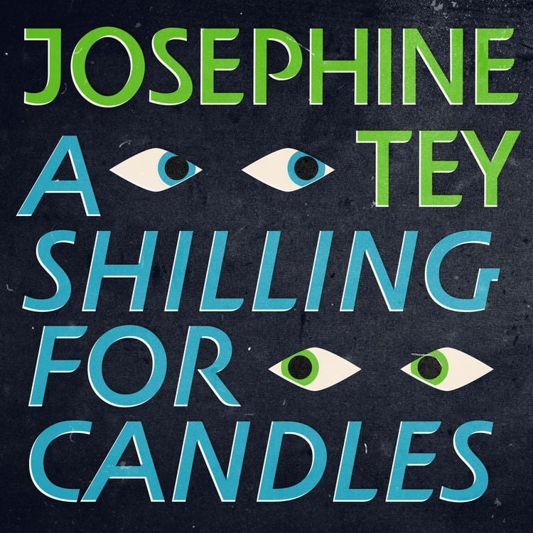 Bild vom Artikel A Shilling for Candles vom Autor Josephine Tey