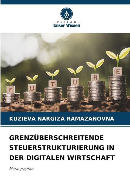 Produktbild: Grenz&uuml;berschreitende Steuerstrukturierung in der Digitalen Wirtschaft