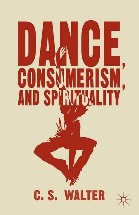 Produktbild: Dance, Consumerism, and Spirituality