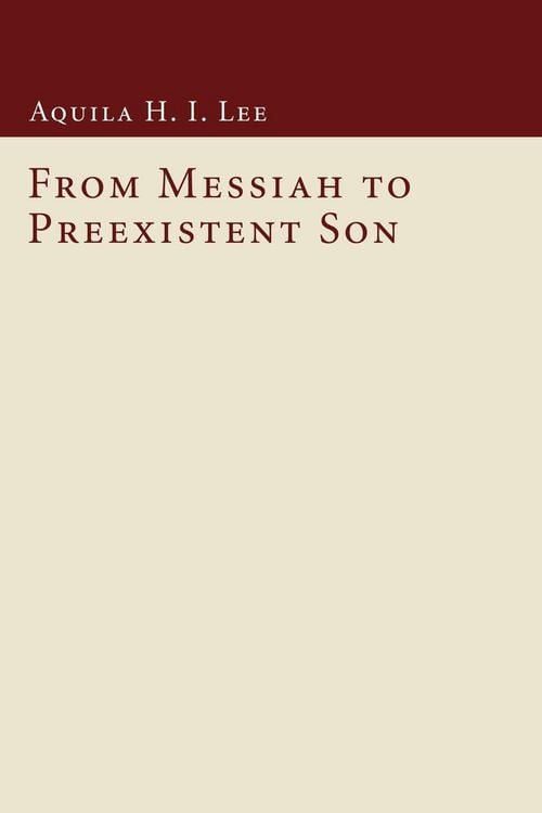 Produktbild: From Messiah to Preexistent Son