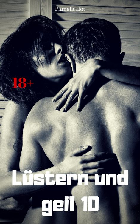 Produktbild: L&uuml;stern und geil 10