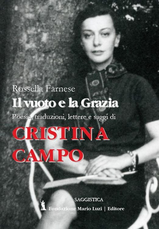 Produktbild: Cristina Campo. Il vuoto e la grazia. Poesie, traduzioni, lettere e saggi