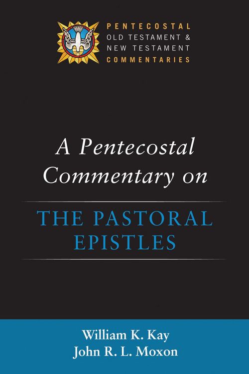 Produktbild: A Pentecostal Commentary on the Pastoral Epistles