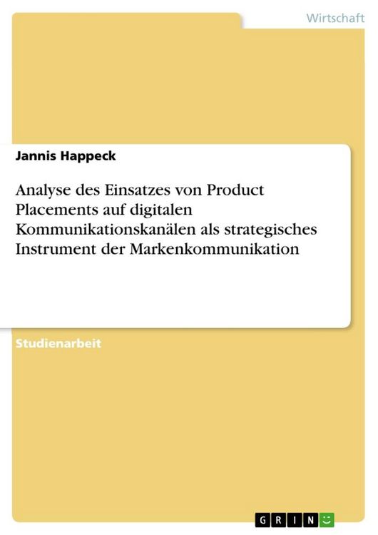 Produktbild: Analyse des Einsatzes von Product Placements auf digitalen Kommunikationskan&auml;len als strategisches Instrument der Markenkommunikation