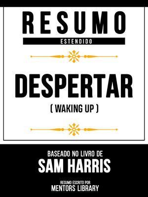 Produktbild: Resumo Estendido - Despertar (Waking Up) - Baseado No Livro De Sam Harris