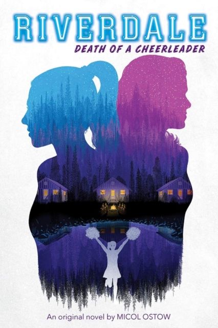 Produktbild: Ostow, M: Death of a Cheerleader (Riverdale, Book 4)