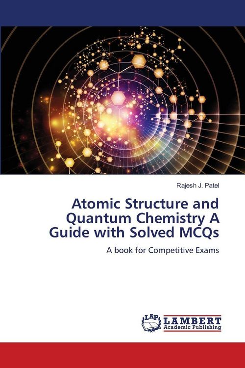 Produktbild: Atomic Structure and Quantum Chemistry A Guide with Solved MCQs