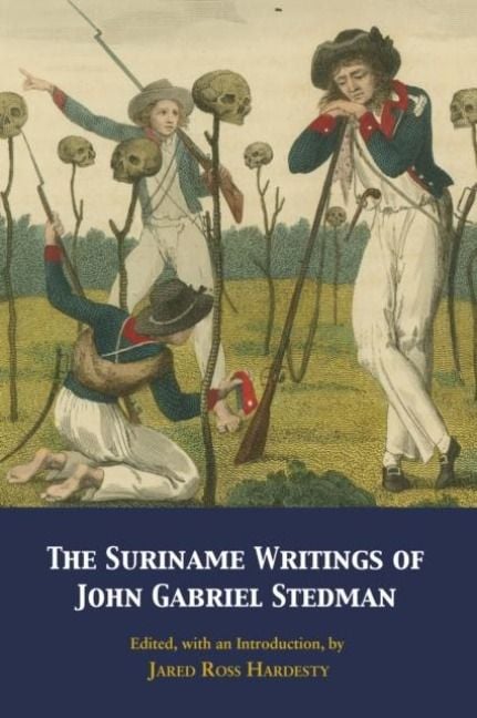 Produktbild: The Suriname Writings of John Gabriel Stedman