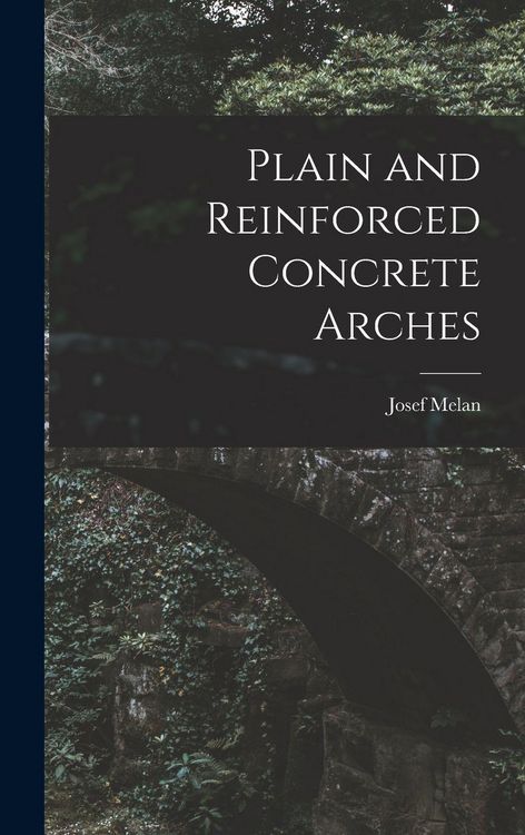Produktbild: Plain and Reinforced Concrete Arches