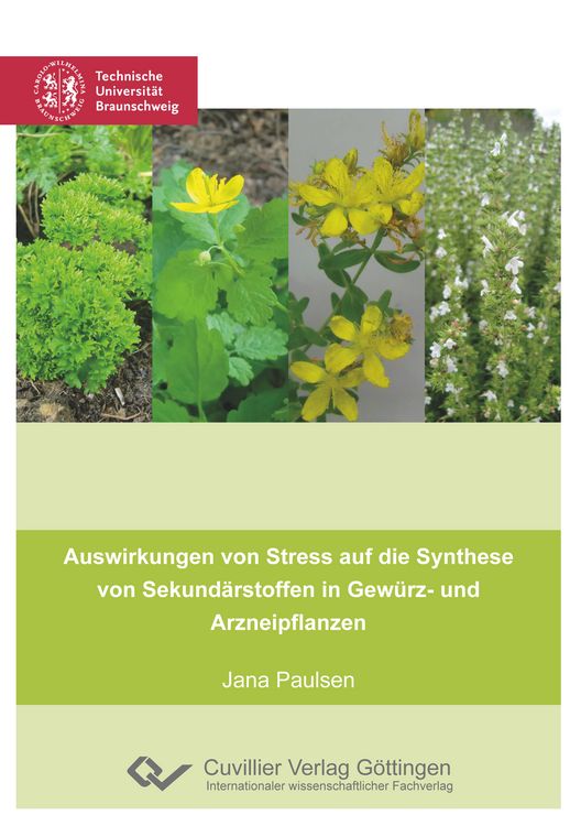 Produktbild: Auswirkungen von Stress auf die Synthese von Sekund&auml;rstoffen in Gew&uuml;rz- und Arzneipflanzen