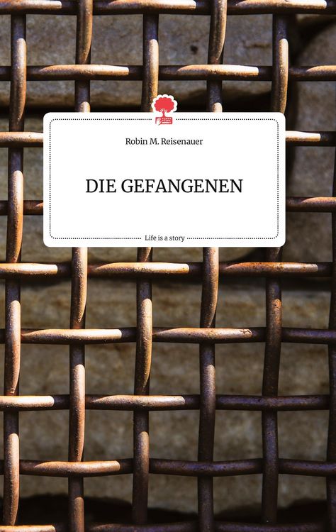 Produktbild: DIE GEFANGENEN. Life is a Story - story.one