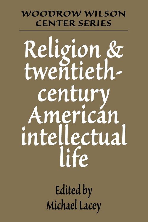 Produktbild: Religion and Twentieth-Century American Intellectual Life