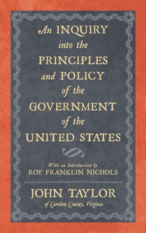Produktbild: An Inquiry into the Principles and Policy of the Government of the United States
