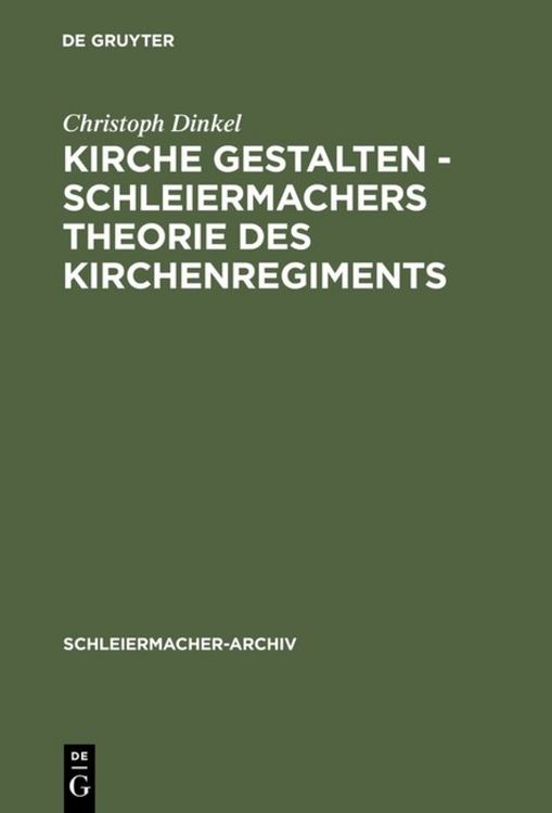 Produktbild: Kirche gestalten - Schleiermachers Theorie des Kirchenregiments
