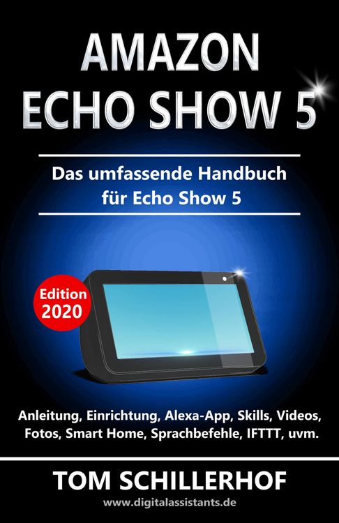 Produktbild: Amazon Echo Show 5 - Das umfassende Handbuch f&uuml;r Echo Show 5