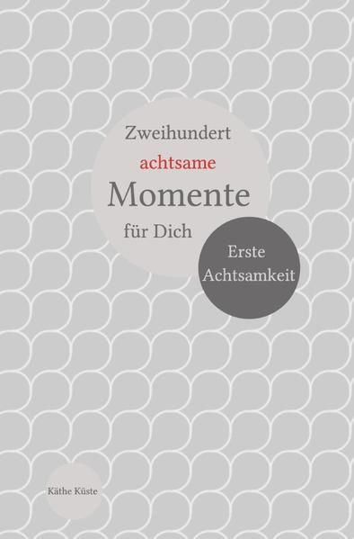 Produktbild: Achtsamkeit Kinder / Zweihundert achtsame Momente