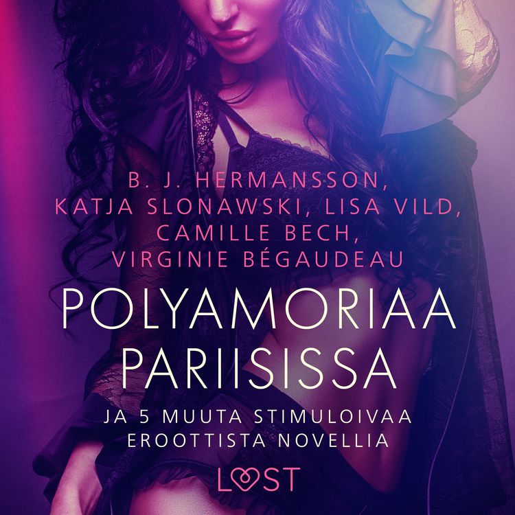 Produktbild: Polyamoriaa Pariisissa ja 5 muuta stimuloivaa eroottista novellia