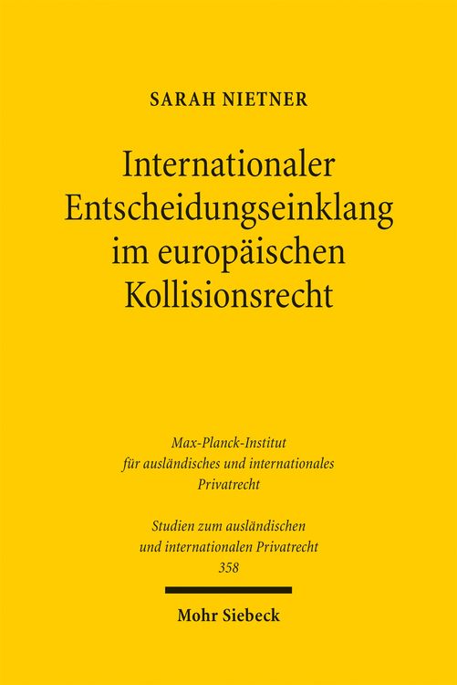 Produktbild: Internationaler Entscheidungseinklang im europ&auml;ischen Kollisionsrecht