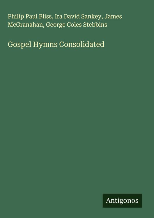 Produktbild: Gospel Hymns Consolidated