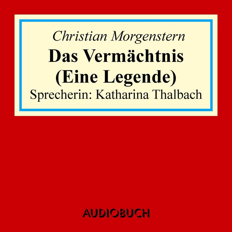 Produktbild: Das Verm&auml;chtnis (Eine Legende)