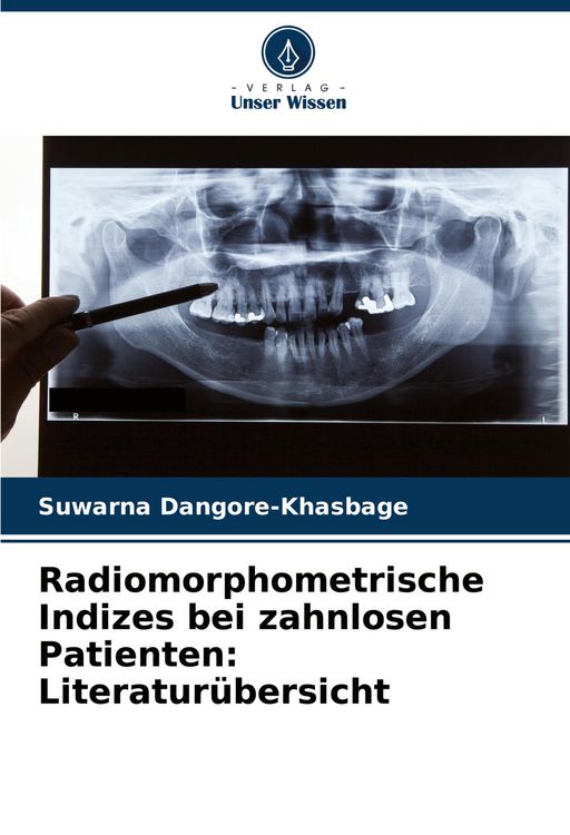 Produktbild: Radiomorphometrische Indizes bei zahnlosen Patienten: Literatur&uuml;bersicht