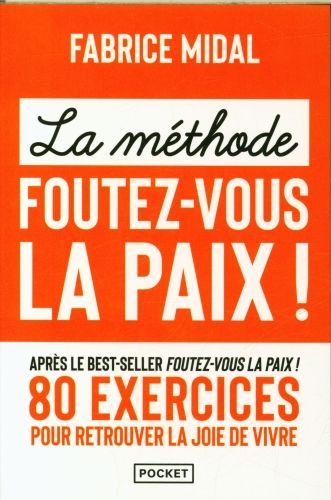 Produktbild: La m&eacute;thode foutez-vous la paix !